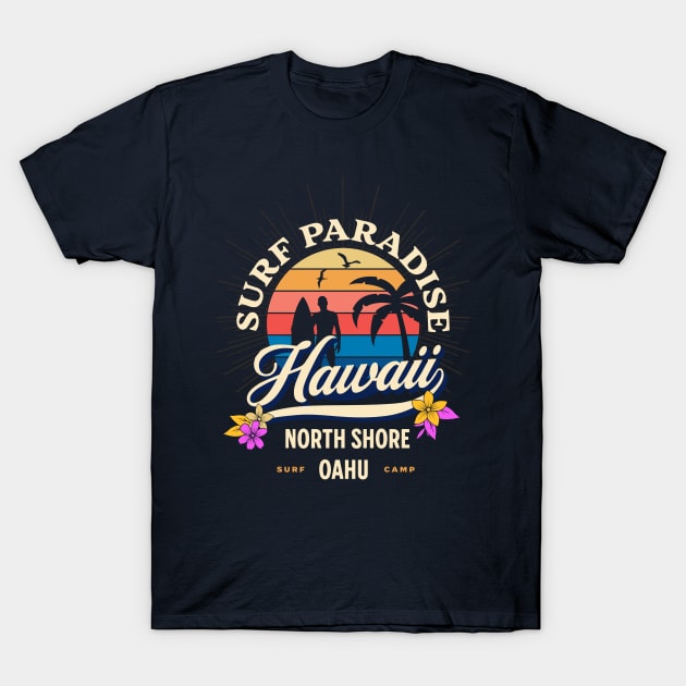 Surf Paradise North Shore Oahu Hawaii T-Shirt by Metavershort